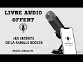 Les secrets de la famille Becker – Version intégrale Manon Charlotte - Livre Audio Offert