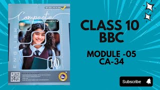 Class10 bbc Module-05 CA-34 SOLVED & explained