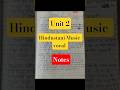 Hindustani Music vocal Notes Unit 2 #notes #trendingvideo #music