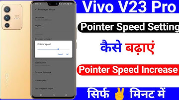 vivo v23 pro pointer speed setting kaise kare | how to use pointer speed setting in vivo v23 pro