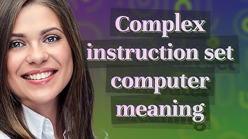 Complex instruction set computer | meaning of Complex instruction set computer