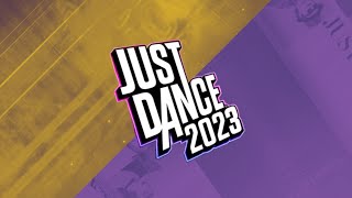 JUST DANCE 2023 SONG LIST - PART 3 FINAL - [FANMADE]