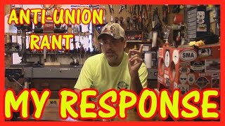 UNION RANT - MY RESPONSE - LET'S TALK