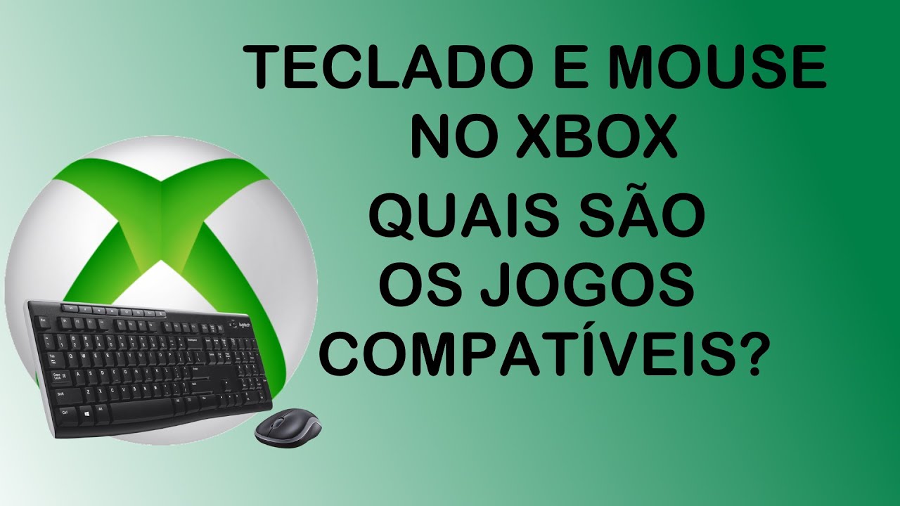 Quais Sao Os Jogos Compativeis Com Teclado E Mouse No Xbox One Youtube