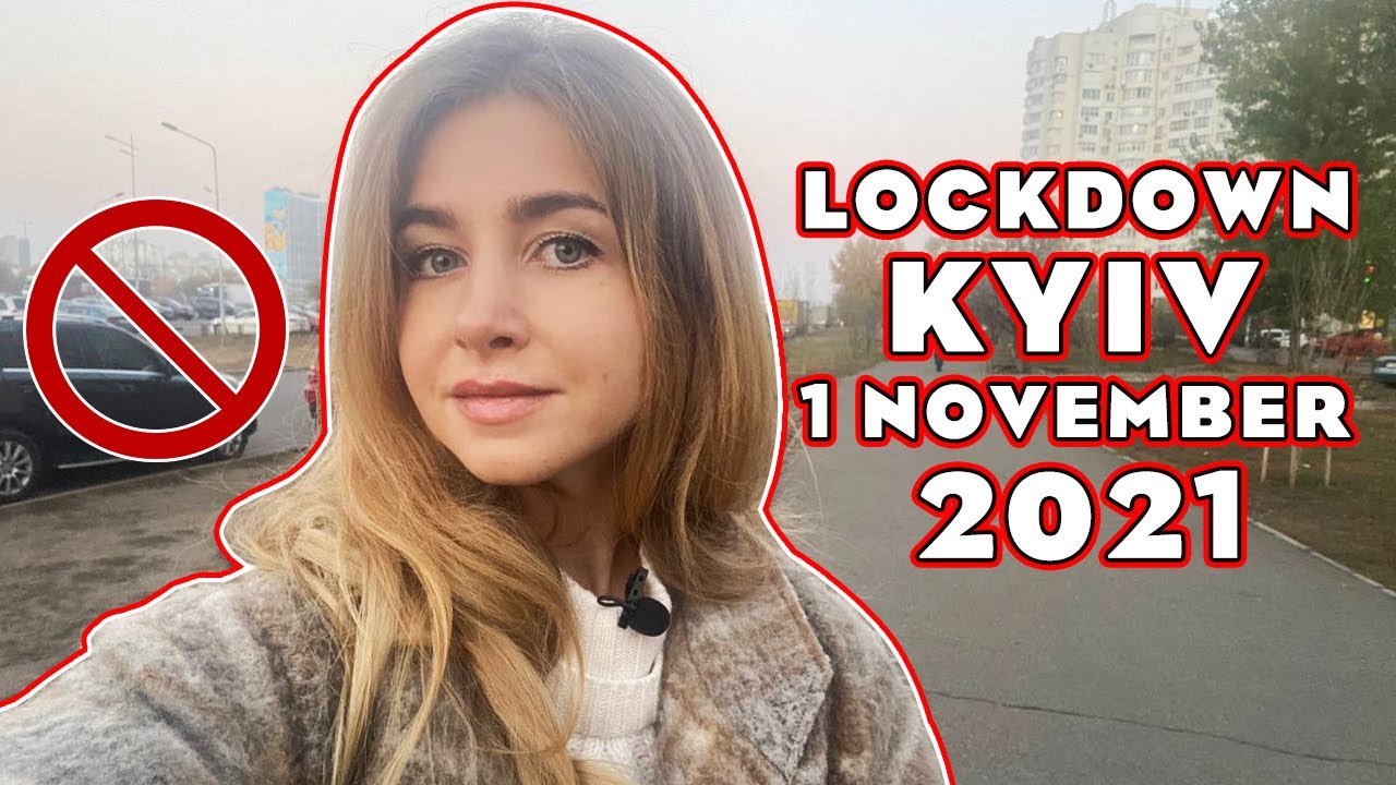 Kyiv Ukraine: Lockdown (Red zone) November 1st 2021 [quarantine]