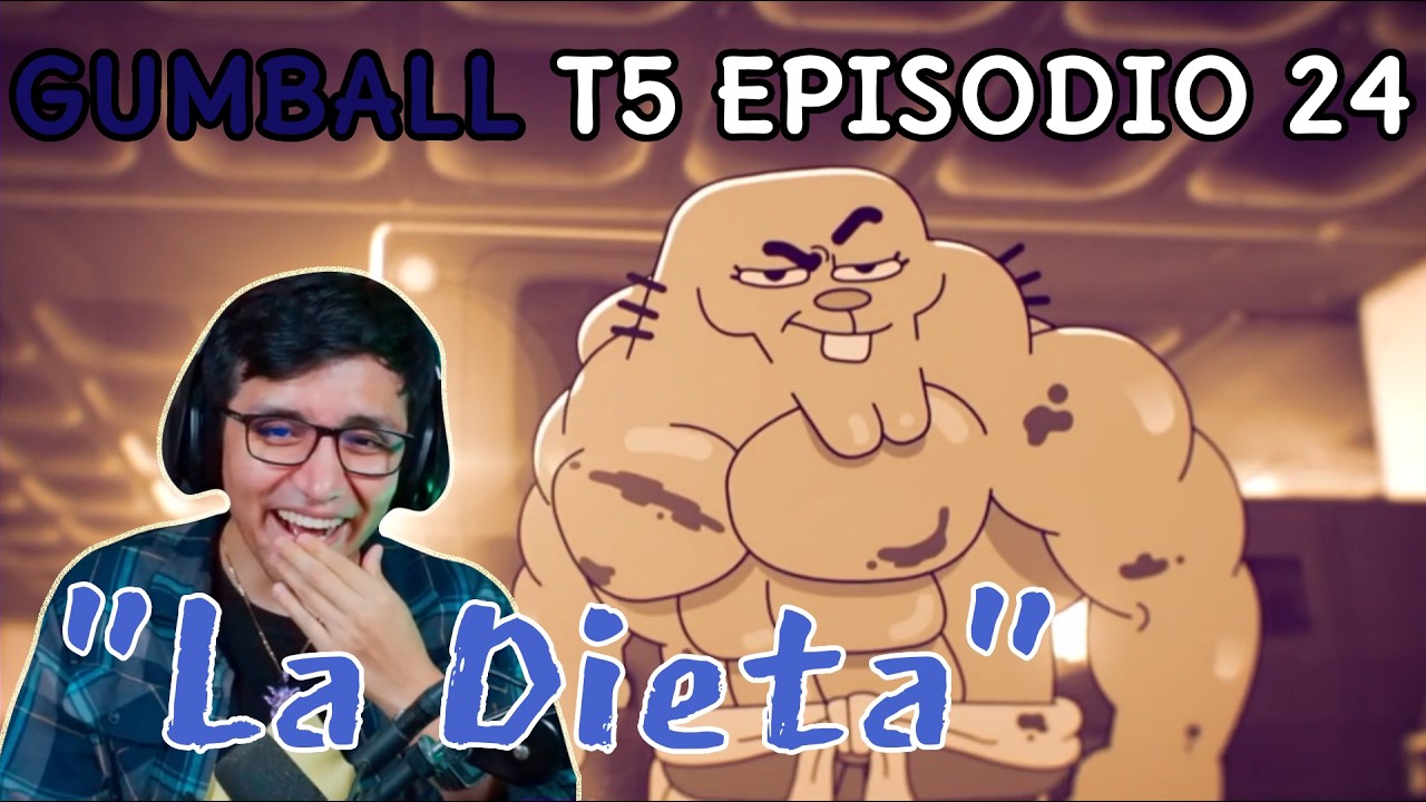 JugandorCriticon Reacciona a Gumball Temporada 5 Episodio 24 (La dieta)