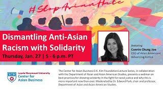 Dismantling Anti-Asian Racism with Solidarity