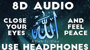 8D Audio | Best Spiritual Energy Ever - Feel the POWER of Zikr ALLAH ALLAH - Mind Power Therapy