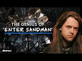 The Genius Of Metallica’s “Enter Sandman” (Lars Ulrich)