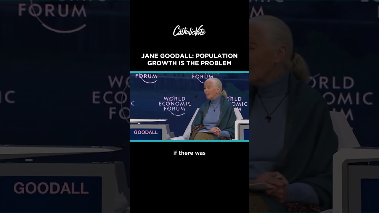 Jane Goodall: Population Growth is the Problem