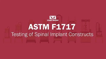 ASTM F1717 | Testing of Spinal Implant Constructs