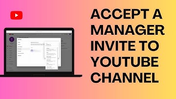 How To Accept a Manager Invite to Youtube Channels