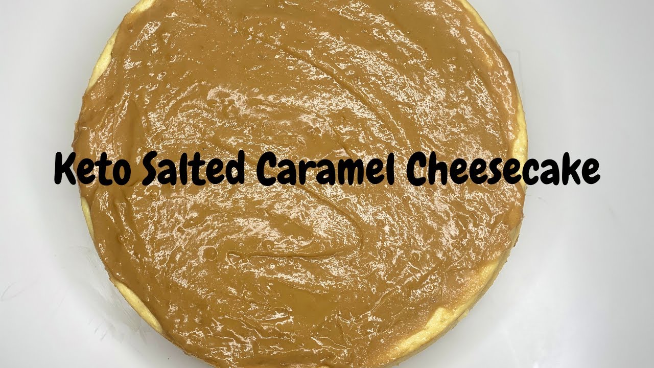 Keto Cheesecake Factory Remake Keto/ LowCarb Salted Caramel
