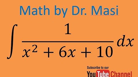 How to integrate 1/(x^2+6x+10), integration by substitution, indefinite integral, calculus
