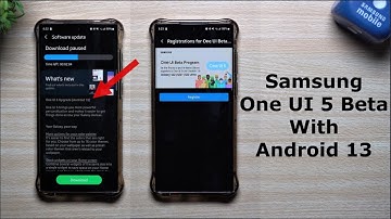 Samsung One UI 5.0 With Android 13 Beta - Download Now! (Everything New)