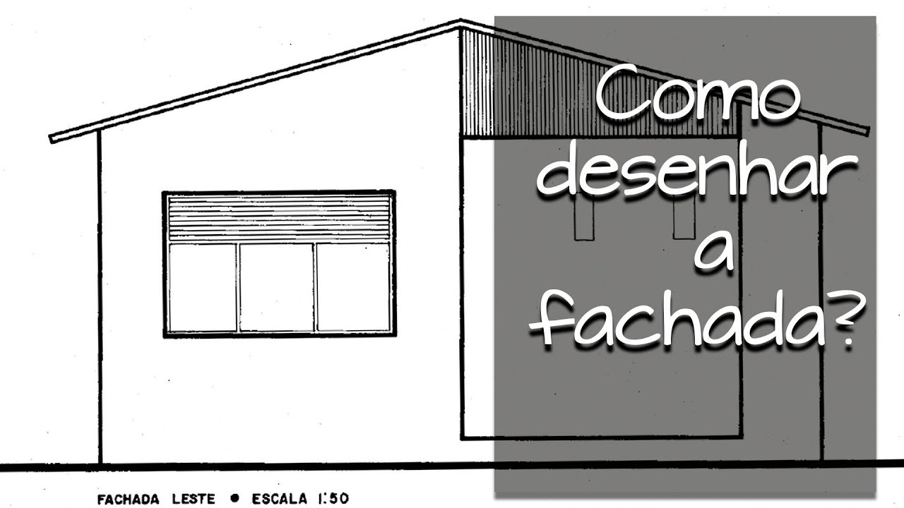 Como desenhar a fachada frontal?