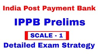 India Post Payment Bank - IPPB - 2016 Scale - 1 Detailed Exam Strategy [In Hindi]