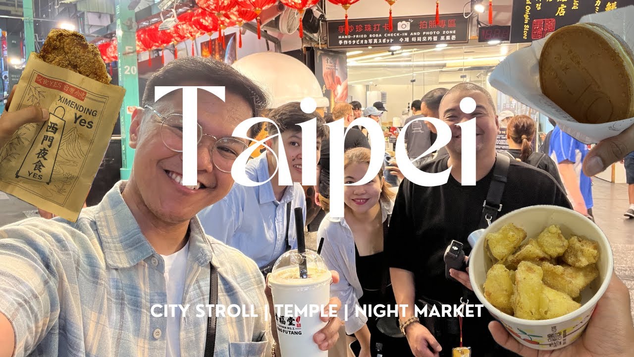 Taipei Taiwan 2025 Official Day 1 | Longshang Temple | Chiang Kai-Shek | Ximending Night Market