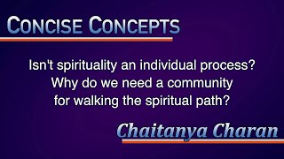 Isn't spirituality an individual process? Why do we need a community for walking the spiritual path? screenshot 4