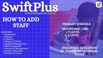 How to Add & Manage Staff in Swiftplus (School Management System)