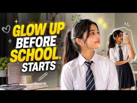 7 School Glow Up Secrets that Make You Attractive &amp; Confident (Summer Vacation Glow Up Guide)