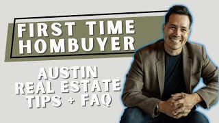 Top 3 Austin Real Estate Tips for First Time Homebuyers! 🌟 | Expert Advice from David Ramirez