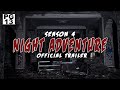 Night adventure s4  official trailer