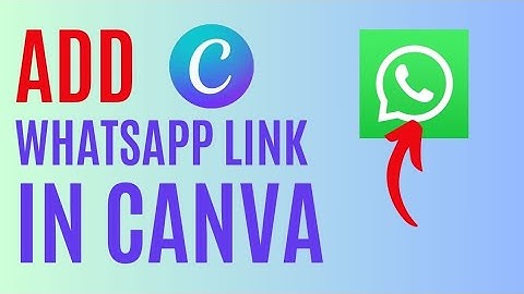 How to Add WhatsApp Link in Canva 2024?