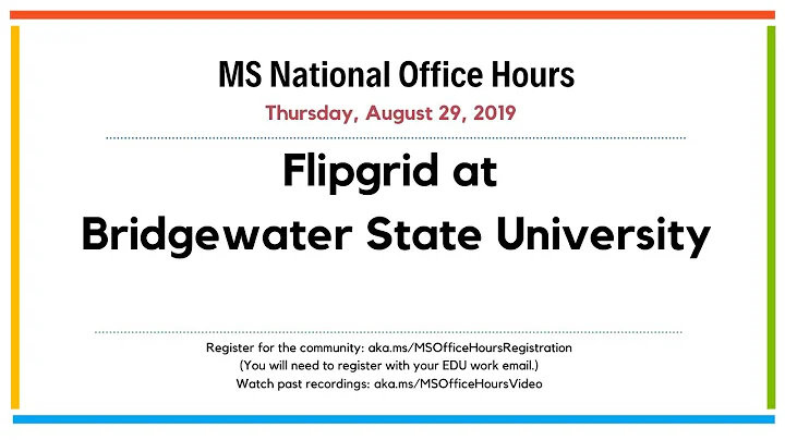 MS National Office Hours - Flipgrid at Bridgewater...