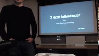 Demo Day: Two Factor Authentication: Using Blockchain Technology