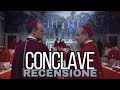 CONCLAVE (2024) [RECENSIONE]