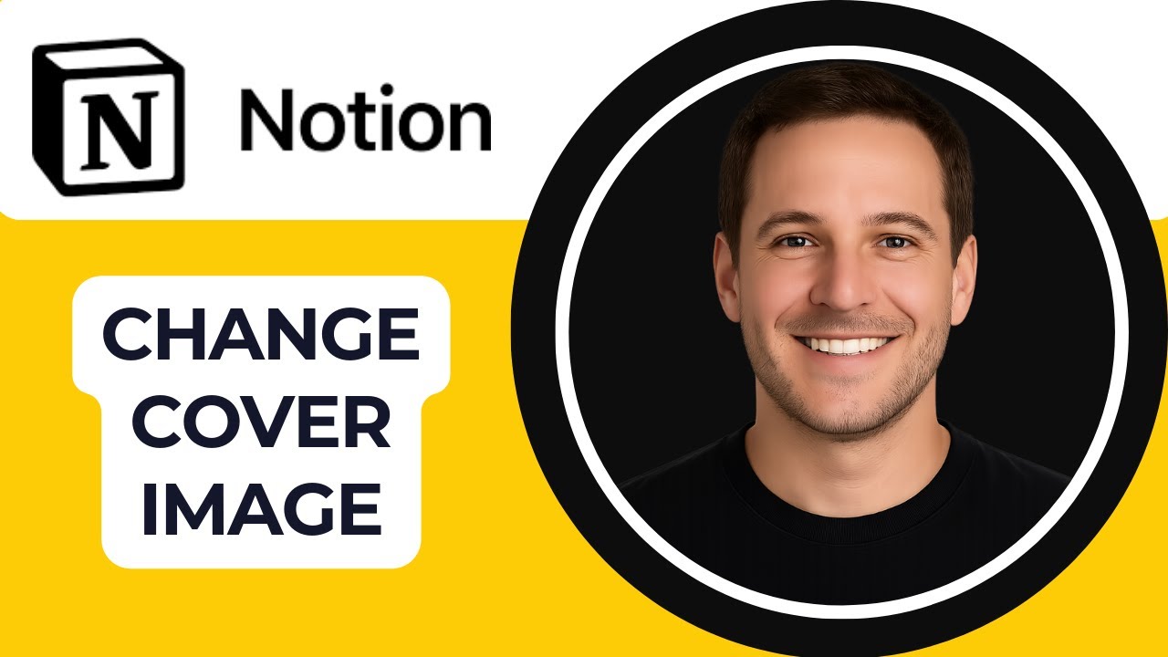 Notion Cover Image Tutorial — Step-by-Step Guide