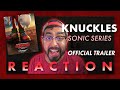 **KNUCKLES** Paramount+ Series Trailer REACTION! | Sonic the Hedgehog