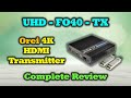 Orei UHD-FO40-TX - Fiber Optic HDMI Extender - Full Review