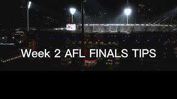 Week 2 AFL finals tips+ margin comp