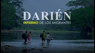 Documentales 24 “Darién, el infierno de los migrantes