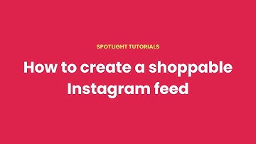 How to create a Shoppable Instagram feed