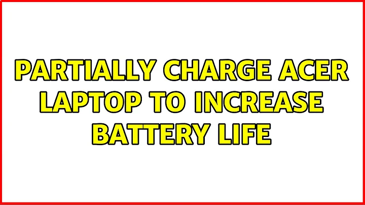 Partially Charge Acer Laptop to Increase battery life (3 Solutions!!)