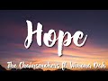 Hope - The Chainsmokers ft Winona Oak (Lyrics)