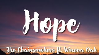 Hope - The Chainsmokers ft Winona Oak (Lyrics)