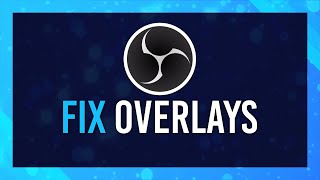 Fix Overlays Not Showing in OBS Studio | Livestream/Recording Tip