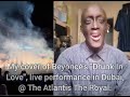 Jovantee&#39;s Beyoncé&#39;s &quot;Drunk In Love&quot; Live Performance (Dubai, Atlantis The Royal)