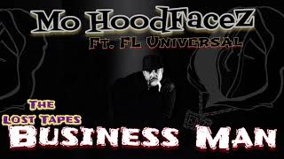 BUSINESS MAN - Mo HoodFaceZ ft. FL Universal