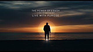 The Power of The Dash – Live With Purpose