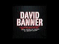 David Banner Feat. Akon, Lil' Wayne, & Snoop Dogg - Speaker (Alternate Explicit Version)