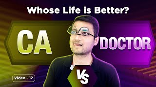 CA Vs Doctor | Which Career has more Money and Stability ? Indepth Guide