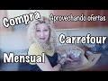 Compra MENSUAL Carrefour , ofertas y caprichos