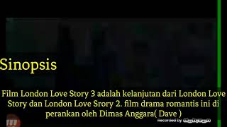 [Film Indonesia] [Drama] [Romantis] [London Love Story 3]