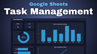 How to Make a Task Dashboard in Google Sheets