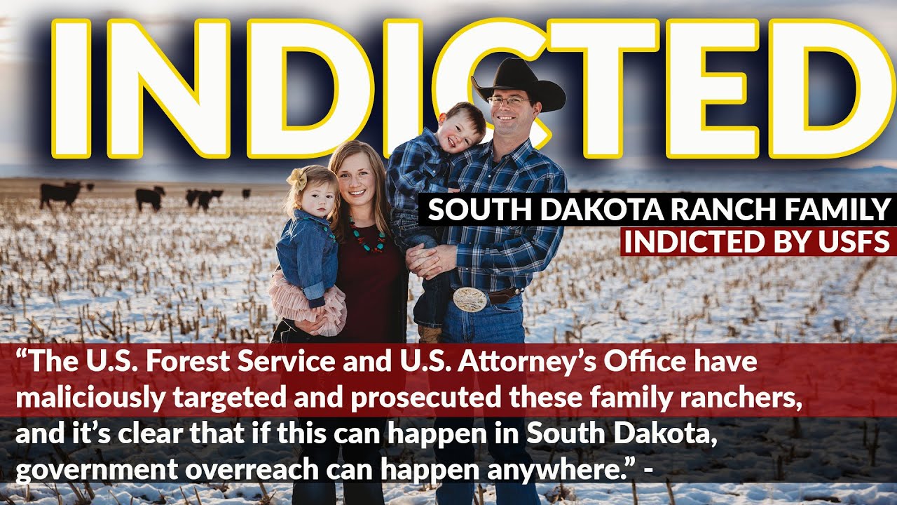 FAMILY INDICTED | Government Agencies "Maliciously Target" South Dakota ...